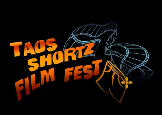 Taos Shortz Film Fest..Call for Entries Open